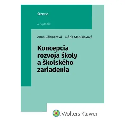 Koncepcia rozvoja školy a školského zariadenia - Mária Stanislavová