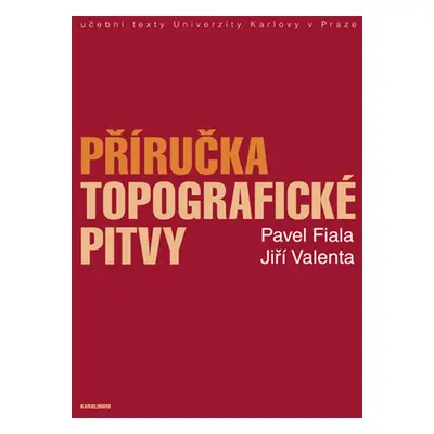 Příručka topografické pitvy - Pavel Fiala