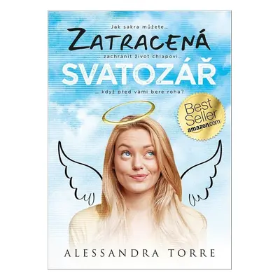 Zatracená svatozář - Alessandra Torreová