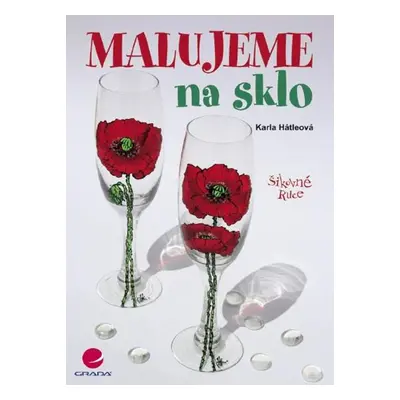 Malujeme na sklo - Karla Hátleová