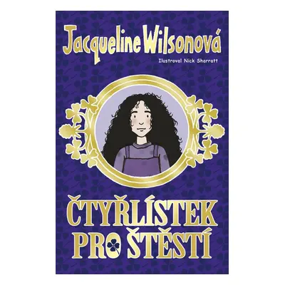 Čtyřlístek pro štěstí - Jacqueline Wilson