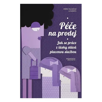 Péče na prodej - Adéla Souralová