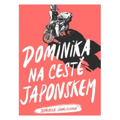 Dominika na cestě Japonskem - Dominika Gawliczková