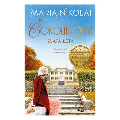 Čokoládovna: Zlatá léta - Maria Nikolai