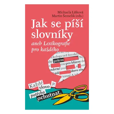 Jak se píší slovníky - Michaela Lišková