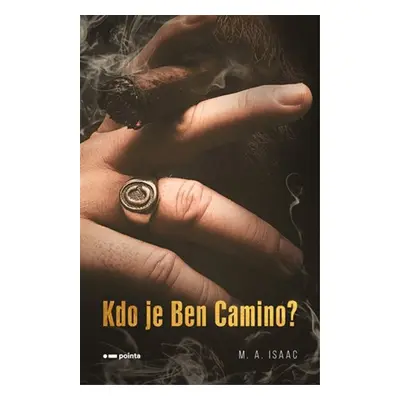 Kdo je Ben Camino? - M. A. Isaac