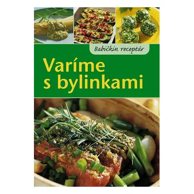 Varíme s bylinkami - Autor Neuveden