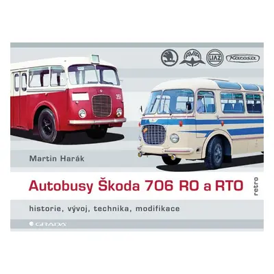 Autobusy Škoda 706 RO a RTO - Martin Harák