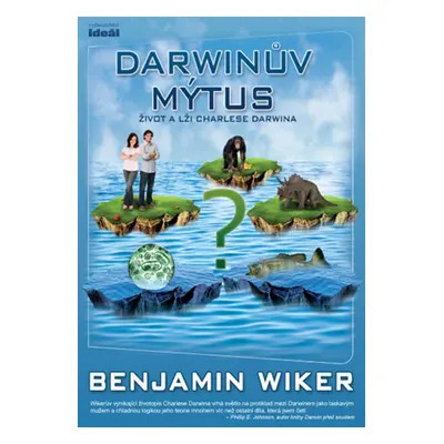 Darwinův mýtus - Benjamin Wiker