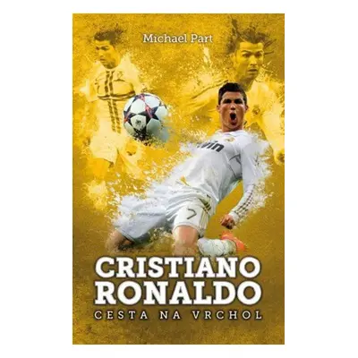 Cristiano Ronaldo: cesta na vrchol - Michael Part