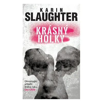 Krásný holky - Karin Slaughter