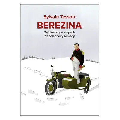 Berezina - Sylvain Tesson