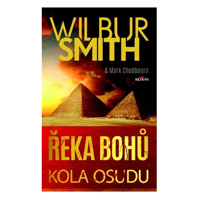 Řeka bohů Kola osudu - Wilbur Smith