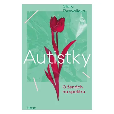 Autistky - Clara Törnvallová