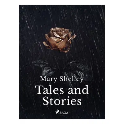 Tales and Stories - Mary Shelley