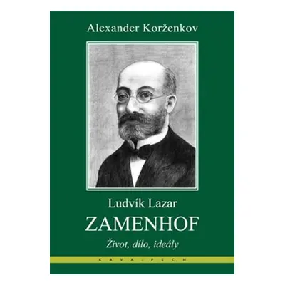 Ludvík Lazar Zamenhof - Alexander Korženkov