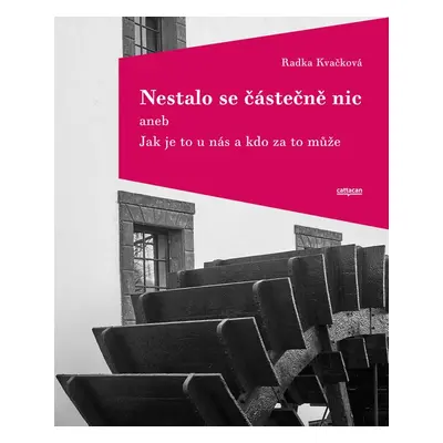 Nestalo se částečně nic - Radka Kvačková