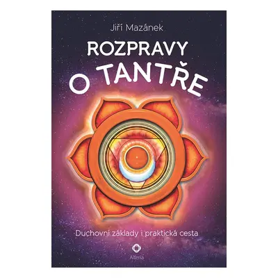 Rozpravy o tantře - Jiří Mazánek