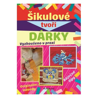 Šikulové tvoří dárky - Kolektiv