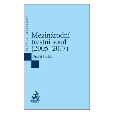 Mezinárodní trestní soud (2005–2017) - Ondřej Svaček