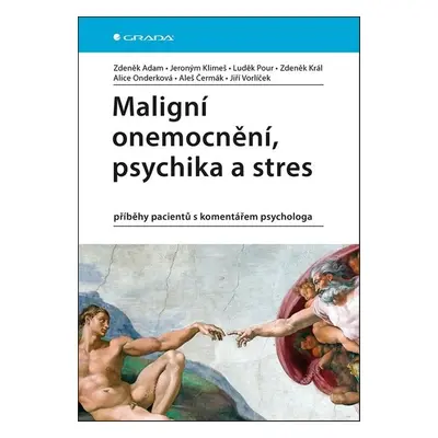 Maligní onemocnění, psychika a stres - Jeroným Klimeš