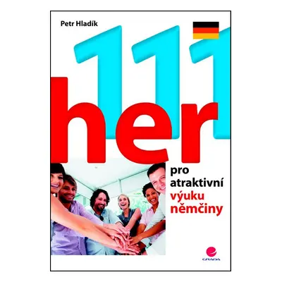 111 her pro atraktivní výuku němčiny - Petr Hladík