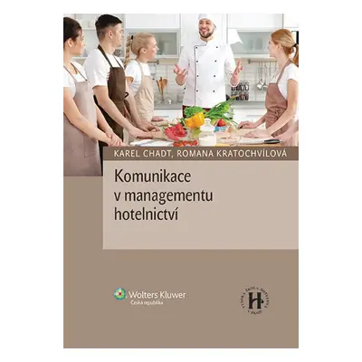 Komunikace v managementu hotelnictví - Karel Chadt