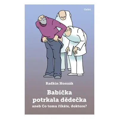 Babička potrkala dědečka - Radkin Honzák