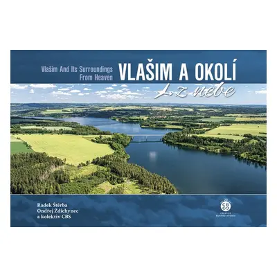 Vlašim a okolí z nebe - Radek Štěrba