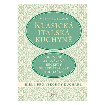 Klasická italská kuchyně - Marcella Hazan