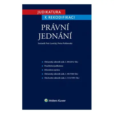 Judikatura k rekodifikaci Právní jednání - JUDr. Petr Lavický