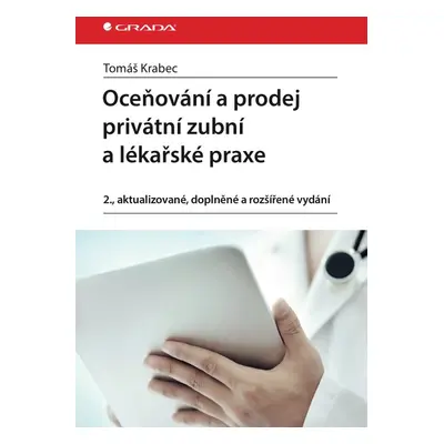 Oceňování a prodej privátní zubní a lékařské praxe - Tomáš Krabec