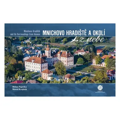 Mnichovo hradiště a okolí z nebe - Milan Paprčka