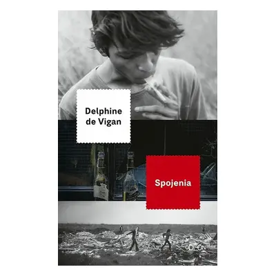 Spojenia - Delphine de Vigan