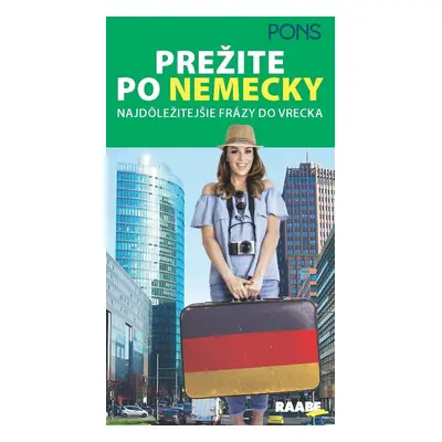 Prežite po nemecky Najdôležitejšie frázy do vrecka - Autor Neuveden