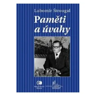 Paměti a úvahy - Lubomír Štrougal