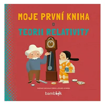 Moje první kniha o teorii relativity - Kaid-Salah Ferrán Sheddad