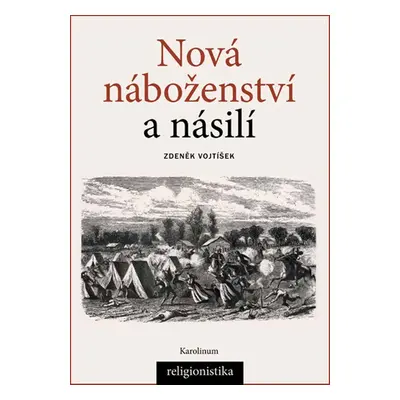 Nová náboženství a násilí - Zdeněk Vojtíšek