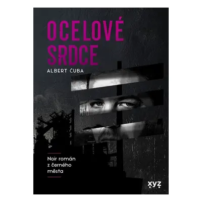 Ocelové srdce - Albert Čuba