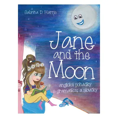 Jane and the Moon - Sabrina D. Harris