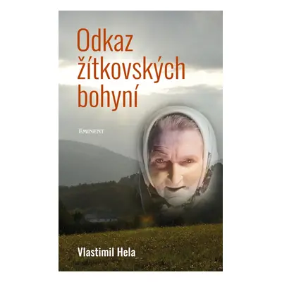 Odkaz žítkovských bohyní - Vlastimil Hela