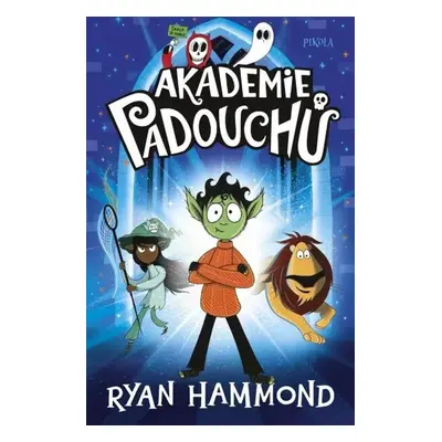 Akademie padouchů - Ryan Hammond