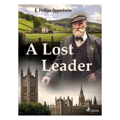 A Lost Leader - Edward Phillips Oppenheim