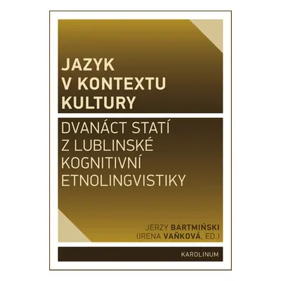 Jazyk v kontextu kultury - Jerzy Bartmiński