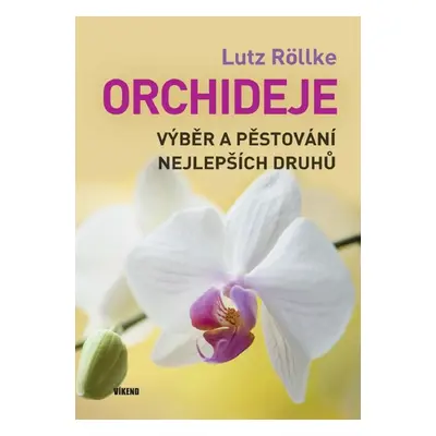 Orchideje - Lutz Röllke