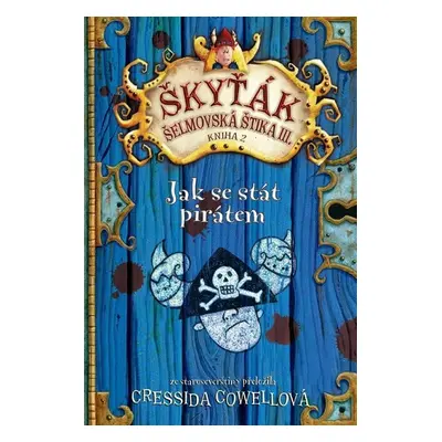 Jak se stát pirátem - Cressida Cowell