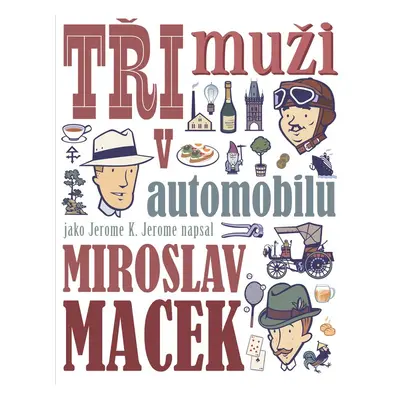 Tři muži v automobilu - Miroslav Macek