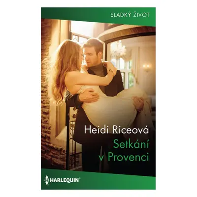 Setkání v Provenci - Heidi Riceová