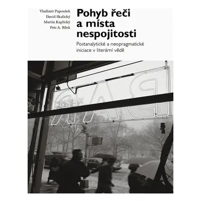 Pohyb řeči a místa nespojitosti - Martin Kaplický