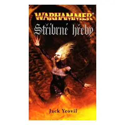 Warhammer Stříbrné hřeby - Jack Yeovil